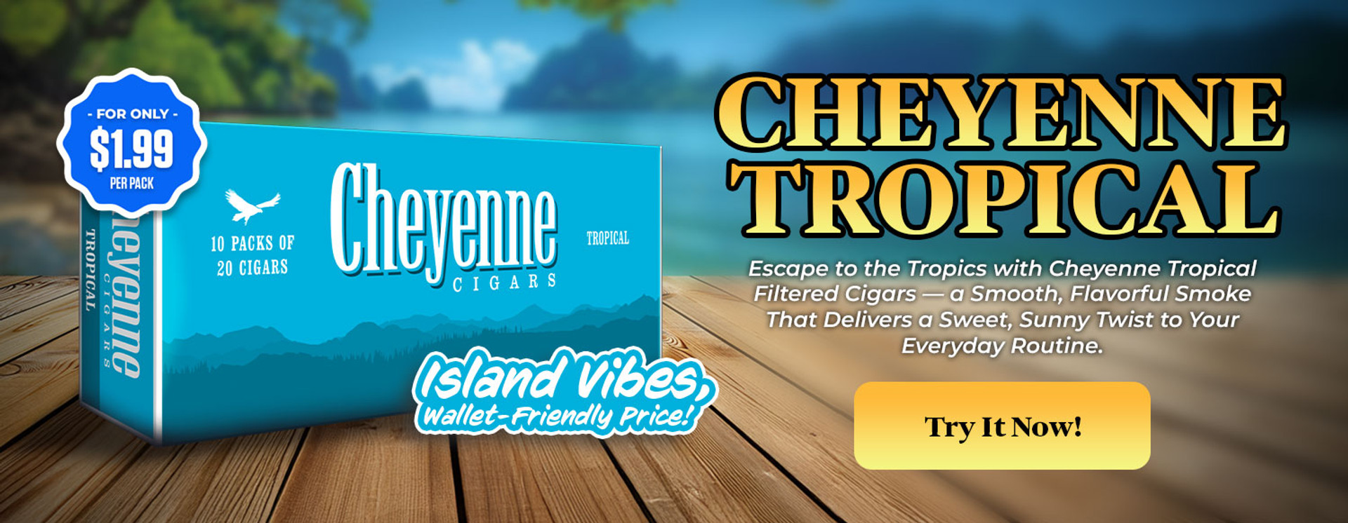 Cheyenne Tropical!